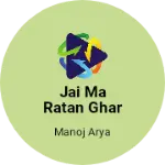 Business logo of Jai ma ratan ghar Bali arya collection