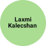 Business logo of Laxmi kalecshan
