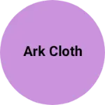 Business logo of Ark cloth