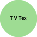 Business logo of T v tex