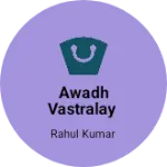 Business logo of Awadh vastralay
