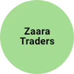 Business logo of Zaara traders
