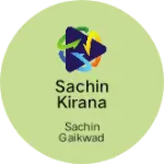 Business logo of Sachin Kirana general Store