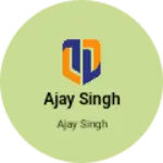 Business logo of Ajay Singh