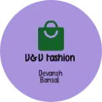 Business logo of D&D FASHION