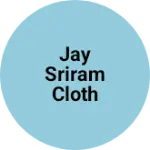 Business logo of Jay sriram cloth store