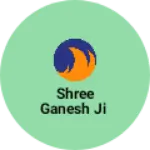 Business logo of Shree Ganesh ji