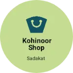 Business logo of Kohinoor Shop