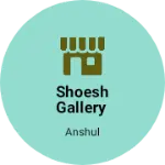 Business logo of Shoesh gallery