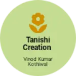 Business logo of Tanishi creation