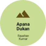 Business logo of Apana dukan