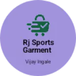 Business logo of Rj Sports Garment