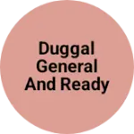 Business logo of Duggal general and readymade garment