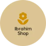 Business logo of Ibrahim Shop