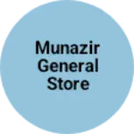 Business logo of Munazir General store