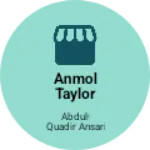 Business logo of Anmol Taylor