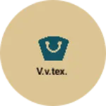 Business logo of V.v.tex.
