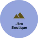 Business logo of JKM boutique