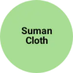 Business logo of SUMAN CLOTH