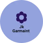 Business logo of Jk garmaint