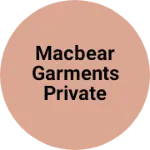 Business logo of Macbear garments private limited