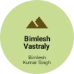 Business logo of Bimlesh vastraly