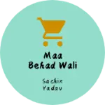 Business logo of Maa behad wali collection