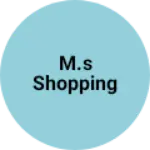 Business logo of M.s shopping