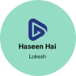 Business logo of Haseen hai