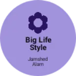 Business logo of Big life style