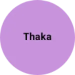 Business logo of Thaka