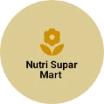 Business logo of Nutri Supar Mart