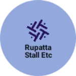 Business logo of Rupatta stall etc