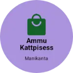 Business logo of Ammu kattpisess