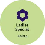 Business logo of LADIES SPECIAL