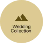 Business logo of Wedding collection
