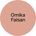 Business logo of Omika Faisan