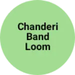 Business logo of Chanderi band loom fabric