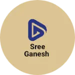Business logo of Sree Ganesh