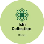 Business logo of ishi collection