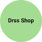 Business logo of Drss shop