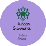 Business logo of Ruhaan Garments