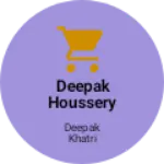 Business logo of deepak houssery store