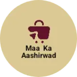 Business logo of Maa ka Aashirwad