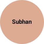 Business logo of Subhan