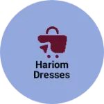 Business logo of Hariom Dresses