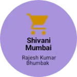 Business logo of Shivani bhumbak  general Store