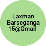 Business logo of Laxman Barseganga15@gmail