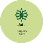 Business logo of jai .