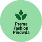 Business logo of Prerna fashion pindwda